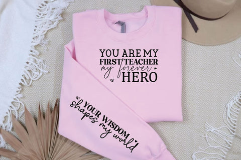 You are my first teacher my forever hero Sleeve SVG Design, Mother's Day Sleeve SVG, Mom Sleeve SVG SVG Regulrcrative 