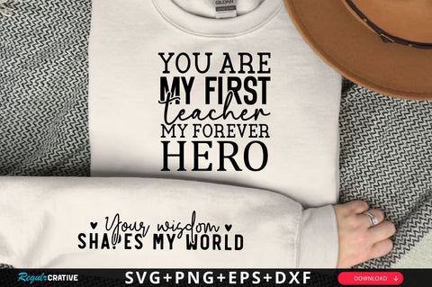 You are my first teacher my forever hero Sleeve SVG Design, Mother's Day Sleeve SVG, Mom Sleeve SVG SVG Regulrcrative 