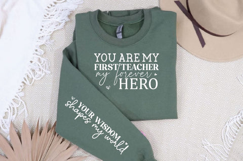 You are my first teacher my forever hero Sleeve SVG Design, Mother's Day Sleeve SVG, Mom Sleeve SVG SVG Regulrcrative 