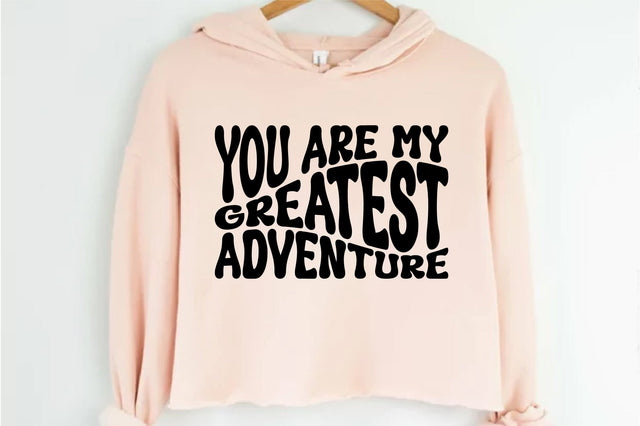 You Are My Greatest Adventure SVG nirmal108roy 