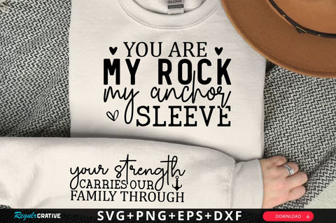 You are my rock my anchor Sleeve SVG Design, Mother's Day Sleeve SVG, Mom Sleeve SVG SVG Regulrcrative 