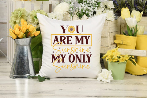 You are my sunshine my only sunshine SVG Design SVG Designangry 