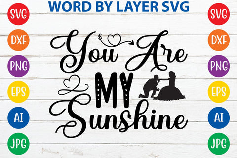 You Are My Sunshine SVG DESIGN SVG Rafiqul20606 