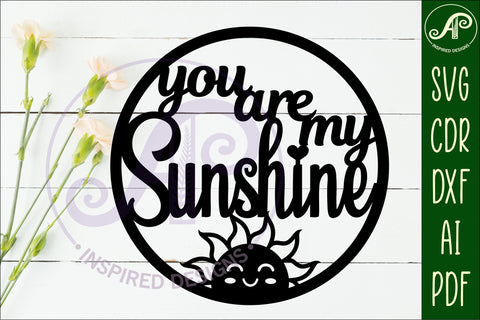 You are my sunshine wall art sign, SVG file. vector SVG APInspireddesigns 