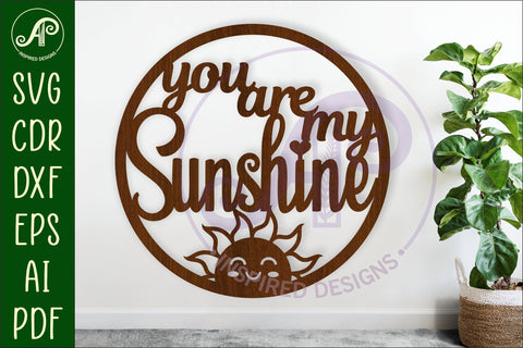 You are my sunshine wall art sign, SVG file. vector SVG APInspireddesigns 