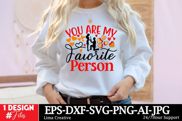 You Are My Vavorite Person SVG Cut File,Valentine's Day Sublimation,Valentine's Day T-shirt DEsign,Happy Valentine's Day, VAlentine's Day SVG BUndle ,Valentine's Day Sublimation Bundle, SVG Insomnia Std 