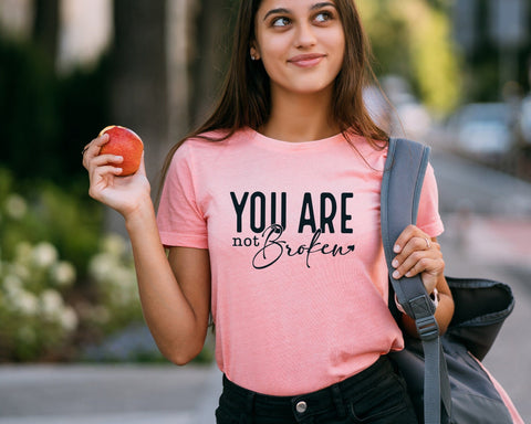You Are Not Broken Svg Png, Positive Svg, You Matter Svg, Be Kind Svg, Mental Health Matters Svg, Self Love Svg, Svg Files For Cricut SVG DesignDestine 