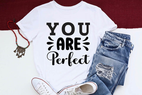 You are Perfect-01 SVG Angelina750 