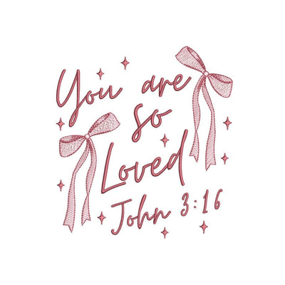 You Are So Loved Embroidery Design, John 3:16 Embroidery, Retro Valentine Bow Embroidery Design, 3 sizes, Instant Download Embroidery/Applique DESIGNS Nino Nadaraia 