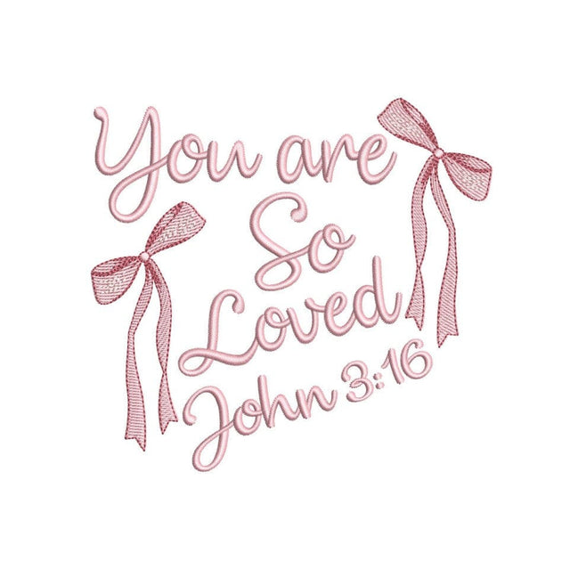 You Are So Loved Embroidery Design, John 3:16 Embroidery, Retro Valentine Bow Embroidery Design, 4 sizes, Instant Download Embroidery/Applique DESIGNS Nino Nadaraia 