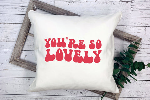 You Are so Lovely, Retro Valentine's Day SVG SVG CraftLabSVG 
