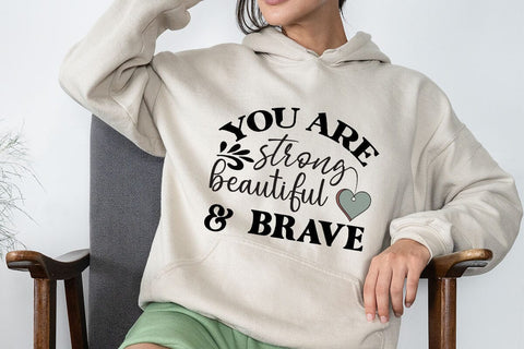 You are strong beautiful & brave SVG Angelina750 