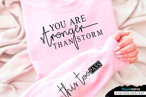You are stronger than storm Sleeve SVG Design, Inspirational sleeve SVG, Motivational Sleeve SVG Design, Positive Sleeve SVG SVG Regulrcrative 
