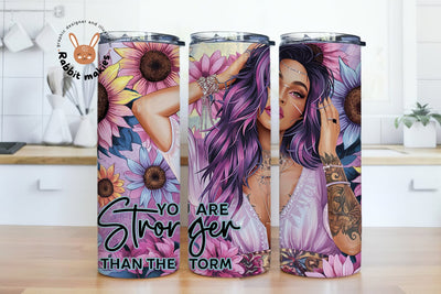 You Are Stronger Than The Storm 20oz Tumbler Wrap Skinny Sublimation Tumbler Design, Affirmations Tumbler Png, Stronger Than The Storm Tumbler Png Sublimation Rabbitmakies 