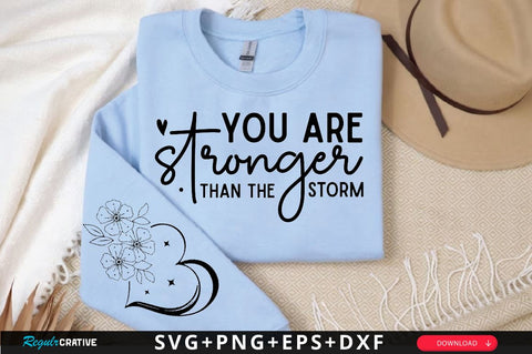 You are stronger than the storm Sleeve SVG Design, Christian Sleeve SVG, Faith SVG Design, Jesus Sleeve SVG SVG Regulrcrative 