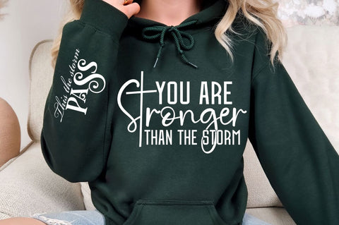 You Are Stronger Than The Storm Sleeve SVG Design SVG Regulrcrative 