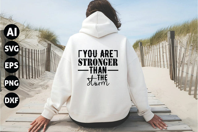 You Are Stronger Than the Storm Svg, Inspirational Quotes Svg SVG shah alam 