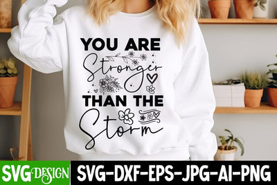 You are Stronger Than the Strom SVG Design, Sarcastic Cut Files,Funny SVG bundle, sarcastic quotes svg SVG BlackCatsMedia 