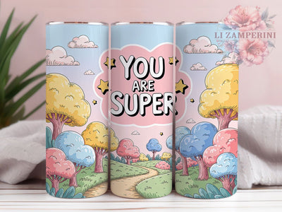 You Are Super 20oz Tumbler, Motivational Quote Wrap, 20oz Skinny Tumbler, Inspirational Sublimation PNG, Positive Vibes Art, Whimsical Superpower Graphic, Encouraging Quote Design, Cute Empowerment Quote Sublimation Li Zamperini 