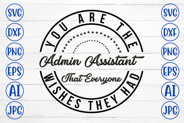 You Are The Admin Assistant That Everyone Wishes They Had SVG Syaman 