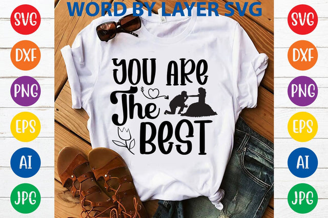 You Are The Best SVG DESIGN SVG Rafiqul20606 