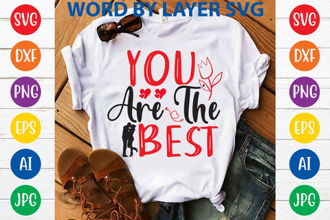 You Are The Best SVG DESIGN SVG Rafiqul20606 