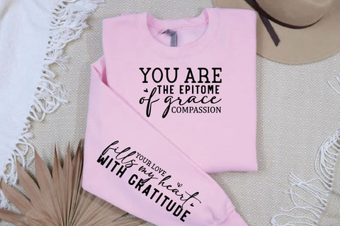 You are the epitome of grace compassion Sleeve SVG Design, Mother's Day Sleeve SVG, Mom Sleeve SVG SVG Regulrcrative 