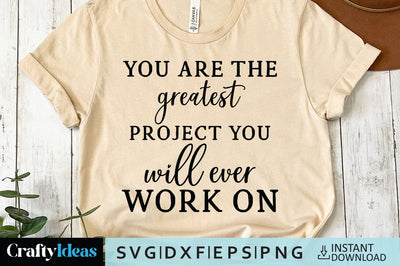 You are the greatest project you will ever work on SVG Crafty Ideas 