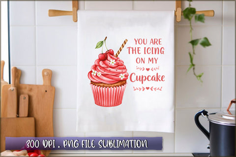 You are the icing on my cupcake Sublimation Sublimation Shetara Begum 