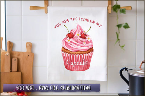 You are the icing on my cupcake Sublimation Sublimation Shetara Begum 
