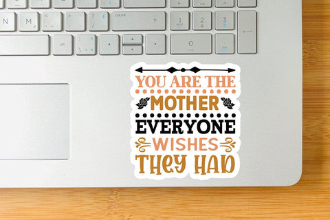 You are the mother everyone wishes they had SVG Angelina750 