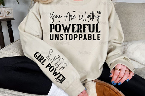You are worthy powerful unstoppable Sleeve SVG Design SVG Designangry 