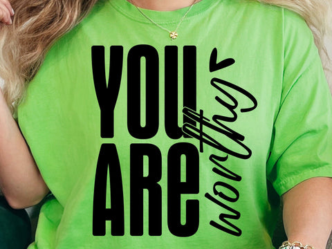 You Are Worthy SVG: Christian Faith, Self Love SVG DesignDestine 