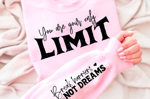 You Are Your Only Limit Sleeve SVG Design SVG Regulrcrative 