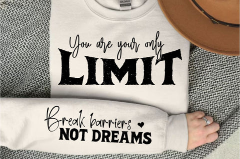 You Are Your Only Limit Sleeve SVG Design SVG Regulrcrative 