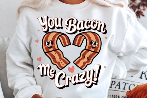 You bacon me crazy Sublimation Sublimation Regulrcrative 