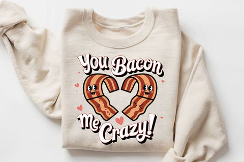 You bacon me crazy Sublimation Sublimation Regulrcrative 