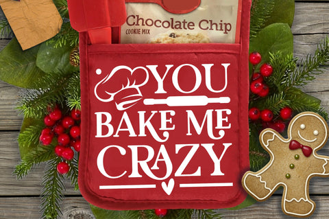 You bake me crazy Svg Design SVG Regulrcrative 