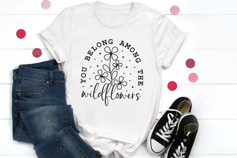You Belong Among the Wildflowers SVG Cut File SVG CraftLabSVG 