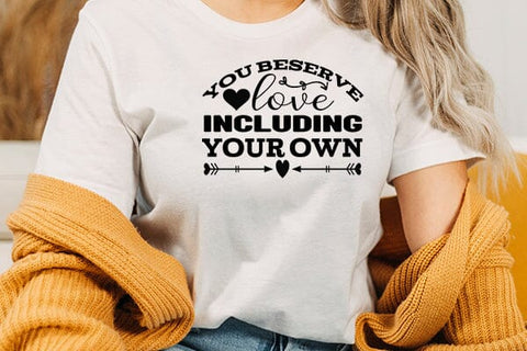 you beserve love including your own SVG Angelina750 