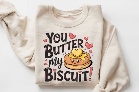 You butter my biscuit Sublimation T-Shirt Design Sublimation Regulrcrative 