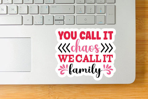 You call it chaos we call it family SVG Angelina750 