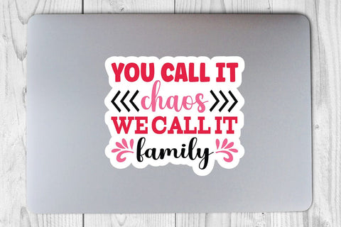 You call it chaos we call it family SVG Angelina750 