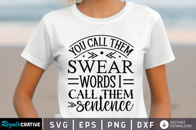 You call them swear words Svg Design SVG Regulrcrative 