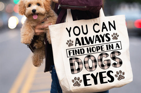 You Can Always Find Hope In A Dogs Eyes SVG Design SVG Designangry 