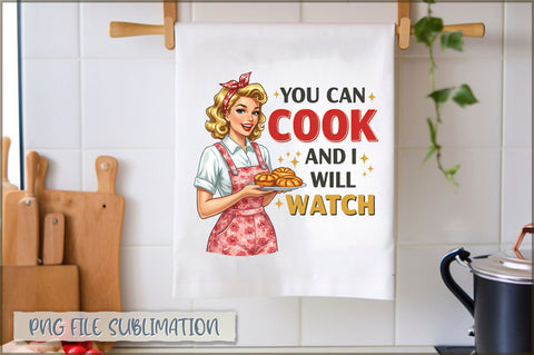 You can cook and i will watch Towel Sublimation Shetara Begum 