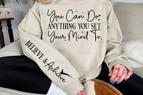 You can do anything you set your mind to Sleeve SVG Design SVG Designangry 