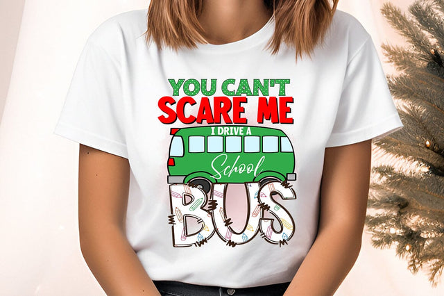 You can't scare me i drive a school bus PNG Design Sublimation Designangry 