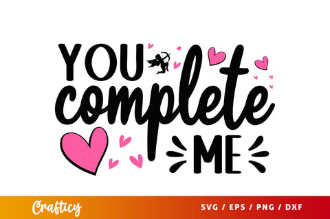 You complete me svg Design SVG Designangry 