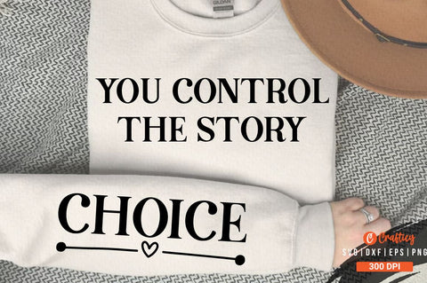 You Control the Story Sleeve SVG Design SVG Designangry 